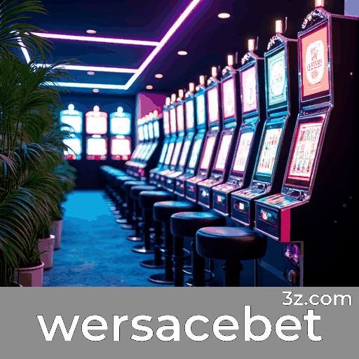 Wersacebet: Slots - Mega Prêmios, Jogos de Mesa - Estratégia Avançada, Dealer ao Vivo - Experiência Imersiva, Apostas Esportivas - Cobertura Completa